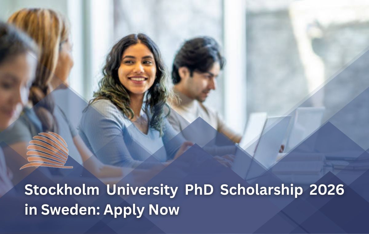 Stockholm University PhD Scholarship 2026 in Sweden Fully Funded